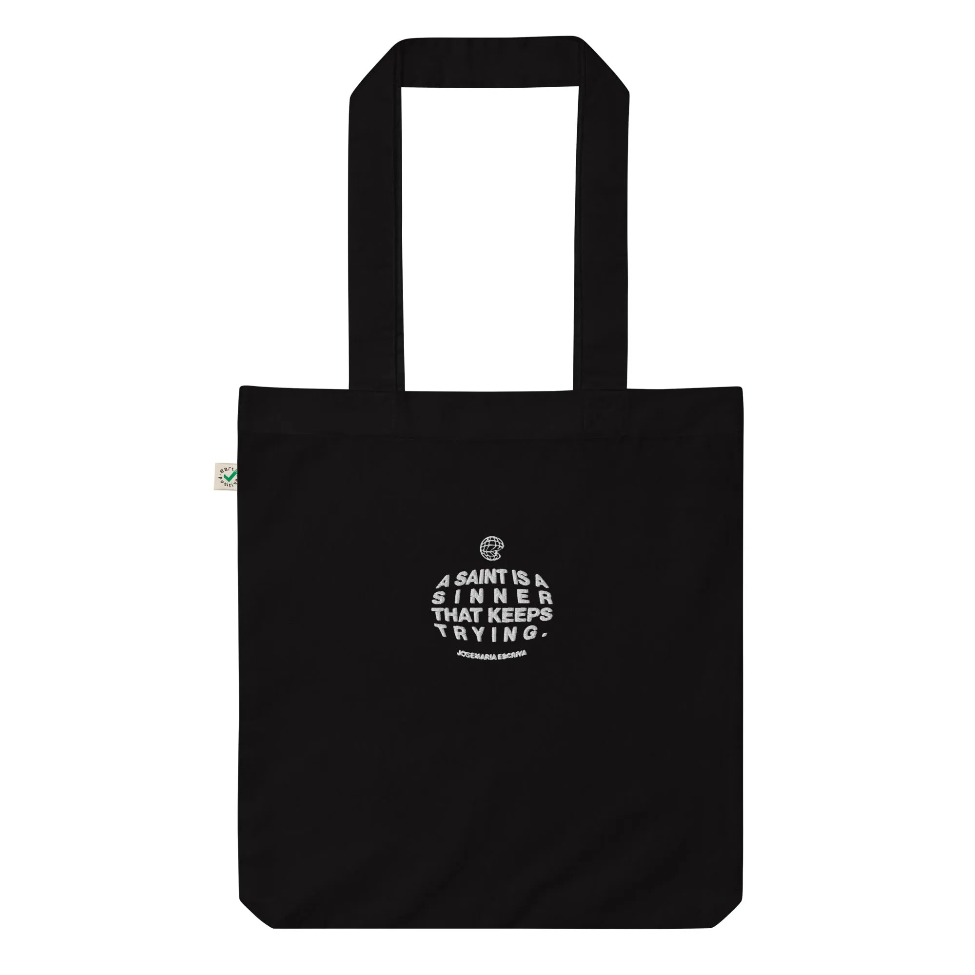 A saint is a sinner that keeps trying - Organic fashion tote bag